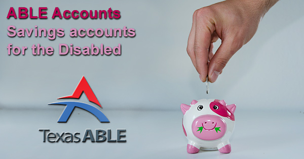 ABLE savings accounts for the disabled