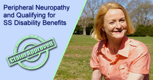 Can Peripheral Neuropathy qualify me for Disability Benefits?